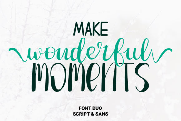 Make Wonderful Moments: A Font for Memorable Branding