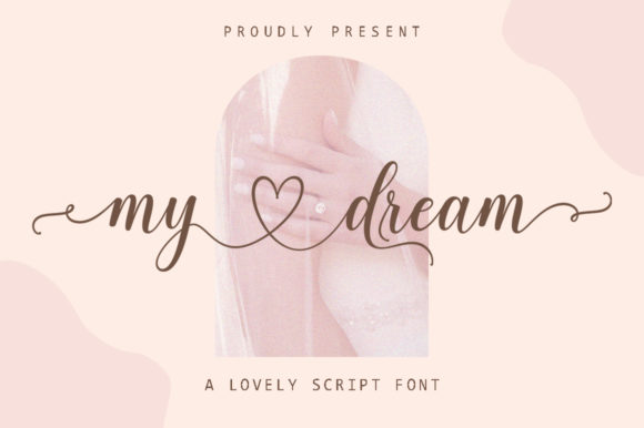 My Dream: A Font for Elegant Branding