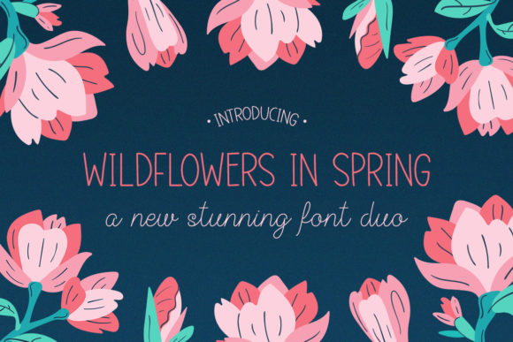 Wildflowers in Spring: A Versatile Script and Sans Serif Font